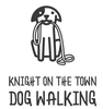 Knight on the Town Dog Walking
